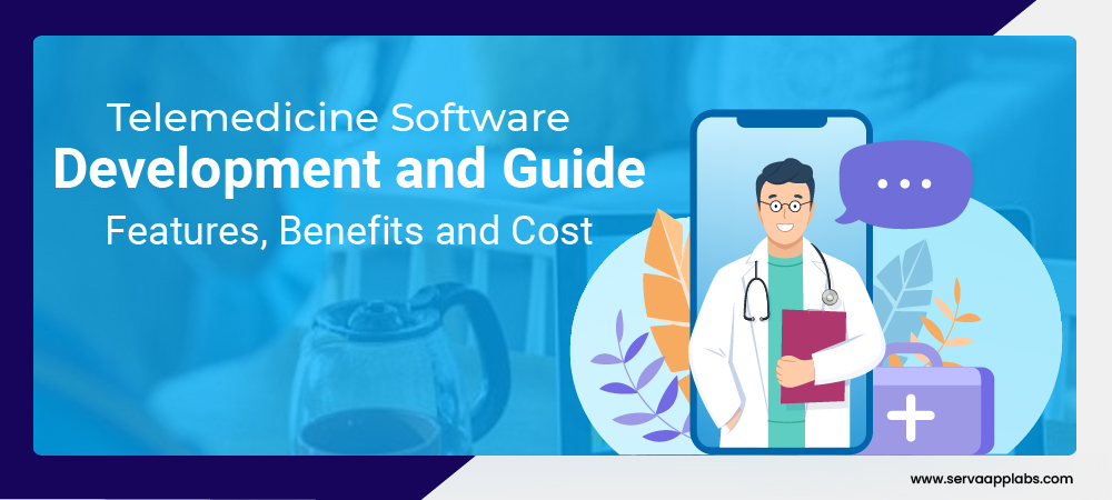You are currently viewing Telemedicine Software Development Guide: Features, Benefits, and Cost.