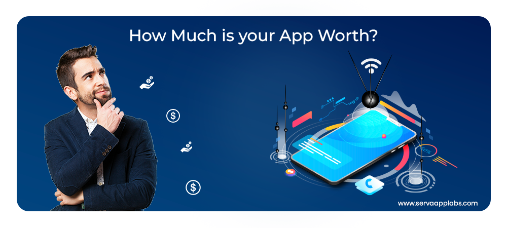 You are currently viewing How Much is your App Worth?