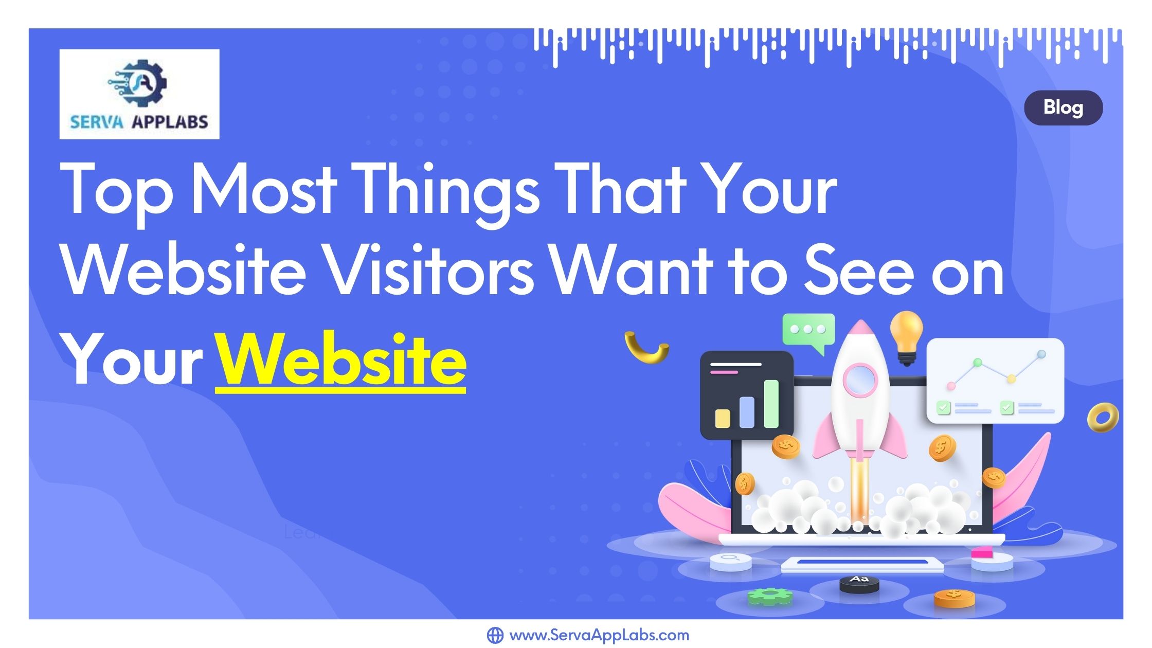 Top Most Things That Your Website Visitors Want to See on Your Website